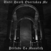 Until Death Over Takes Me